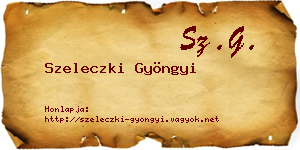 Szeleczki Gyöngyi névjegykártya